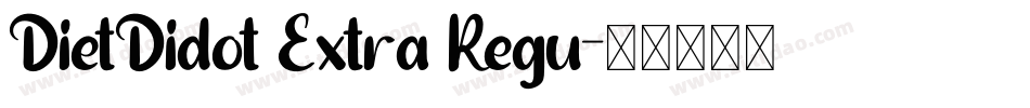 DietDidot Extra Regu字体转换